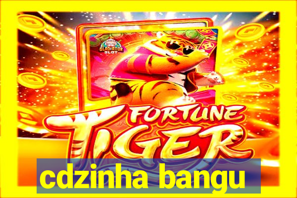 cdzinha bangu